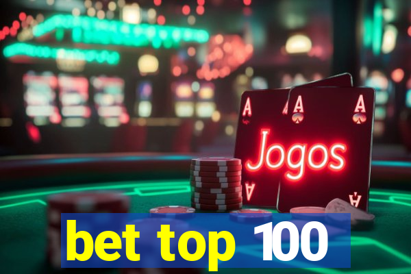 bet top 100